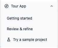 The expanded Tour App submenu with Getting started, Review and refine, and Try a sample project